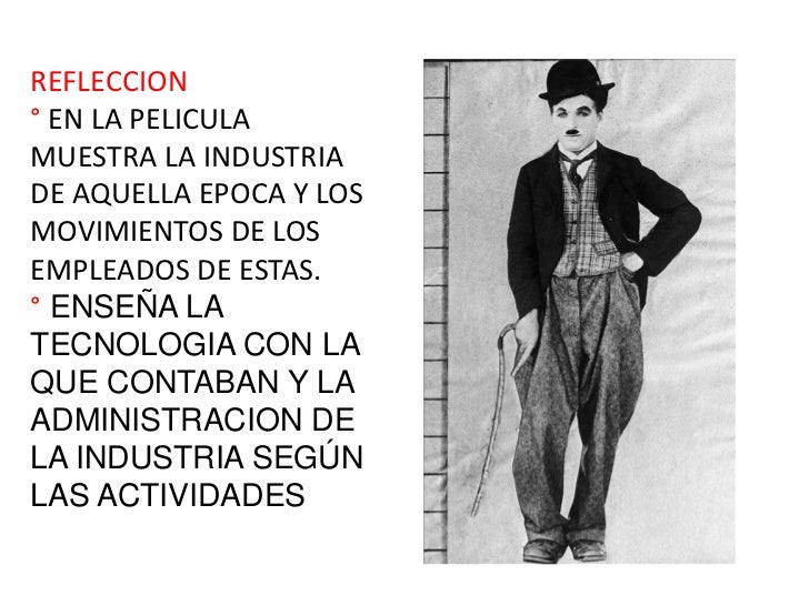 Charles chaplin en: Tiempos Modernos