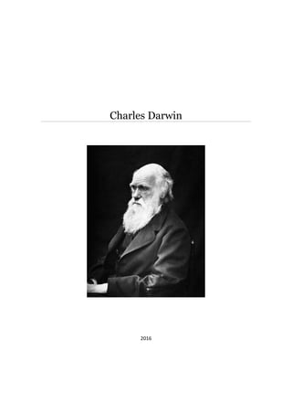 Charles Darwin
2016
 