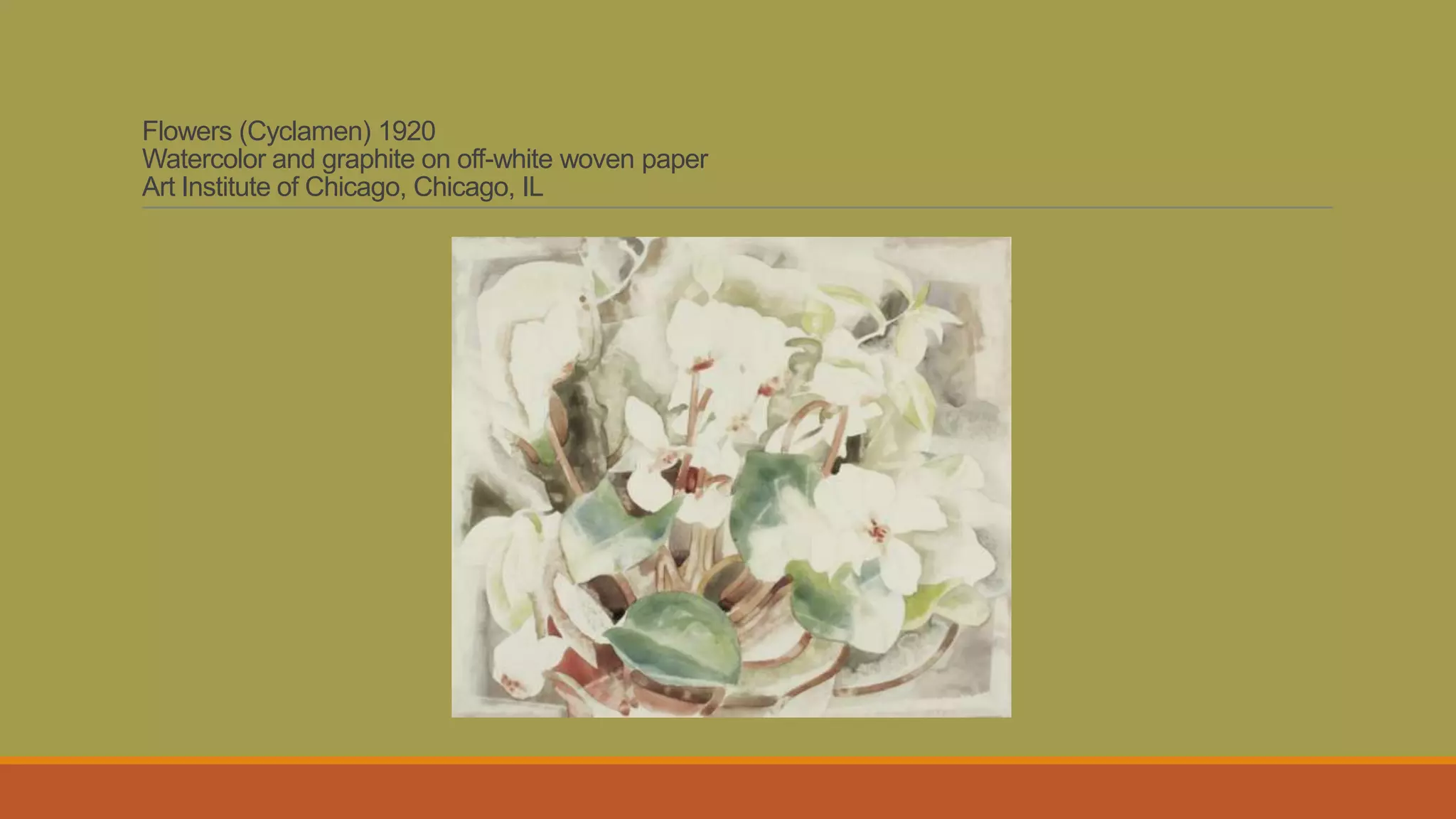 Flowers (Cyclamen) 1920
Watercolor and graphite on off-white woven paper
Art Institute of Chicago, Chicago, IL
 