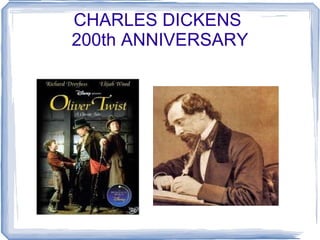 CHARLES DICKENS
200th ANNIVERSARY
 
