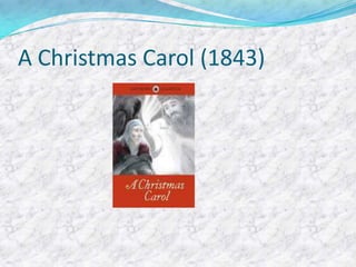 A Christmas Carol (1843)
 