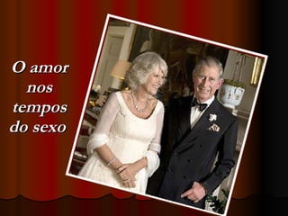 O amor nos tempos do sexo  