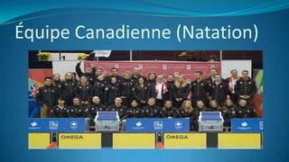 Équipe Canadienne (Natation)
 