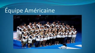 Équipe Américaine
 