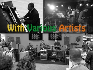 With Various Artists
 