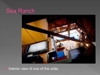  Interior view of one of the units.
 