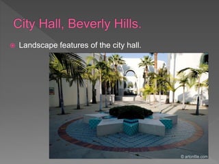  Landscape features of the city hall.
 