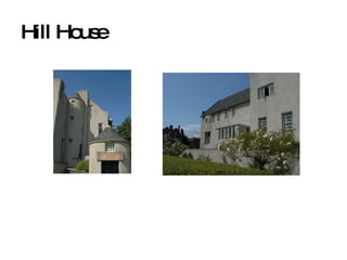 Hill House 