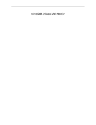 REFERENCES AVAILABLE UPON REQUEST
 
