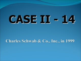 CASE II - 14 