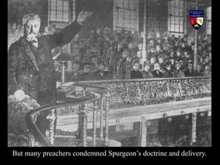 At about the same time that
Gladstone’s party split over
Home Rule in Ireland,
Spurgeon’s opposition to
liberalism
split t...