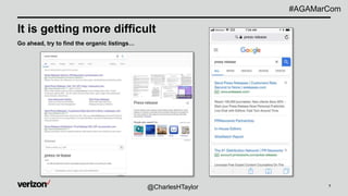 7
It is getting more difficult
Go ahead, try to find the organic listings…
@CharlesHTaylor
#AGAMarCom
 