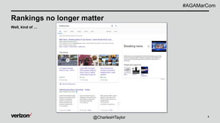 8
Rankings no longer matter
Well, kind of …
@CharlesHTaylor
#AGAMarCom
 