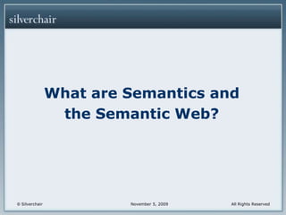 What are Semantics and the Semantic Web?