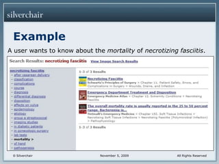ExampleA user wants to know about the mortality of necrotizing fasciitis.