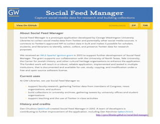 http://gwu-libraries.github.io/social-feed-manager/

 