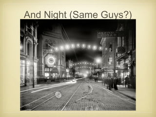 And Night (Same Guys?)
 