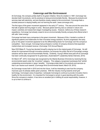 A new CEO with great aspirations: This past February, Comverge appointed Blake R. Young as the company’s president and CEO.  Young has a comprehensive background of the electric utility market, and has managed several companies across the United States. His knowledge, leadership, and approach will bring Comverge to new heights.