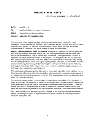 Industry- Examines Comverge’s market both broadly and specifically.  This discussion is followed by sections on Comverge’s competitive advantage and contenders in the industry.