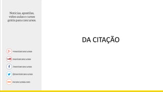 DA CITAÇÃO
 