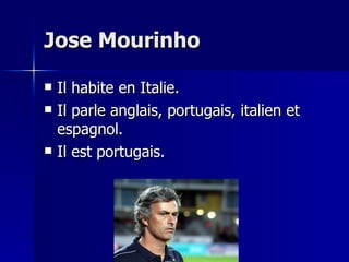 Jose Mourinho ,[object Object],[object Object],[object Object]