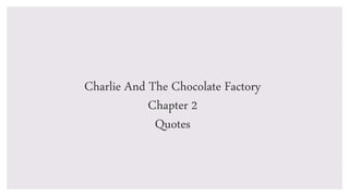 Charlie and the Chocolate Factory chapter 2.pptx