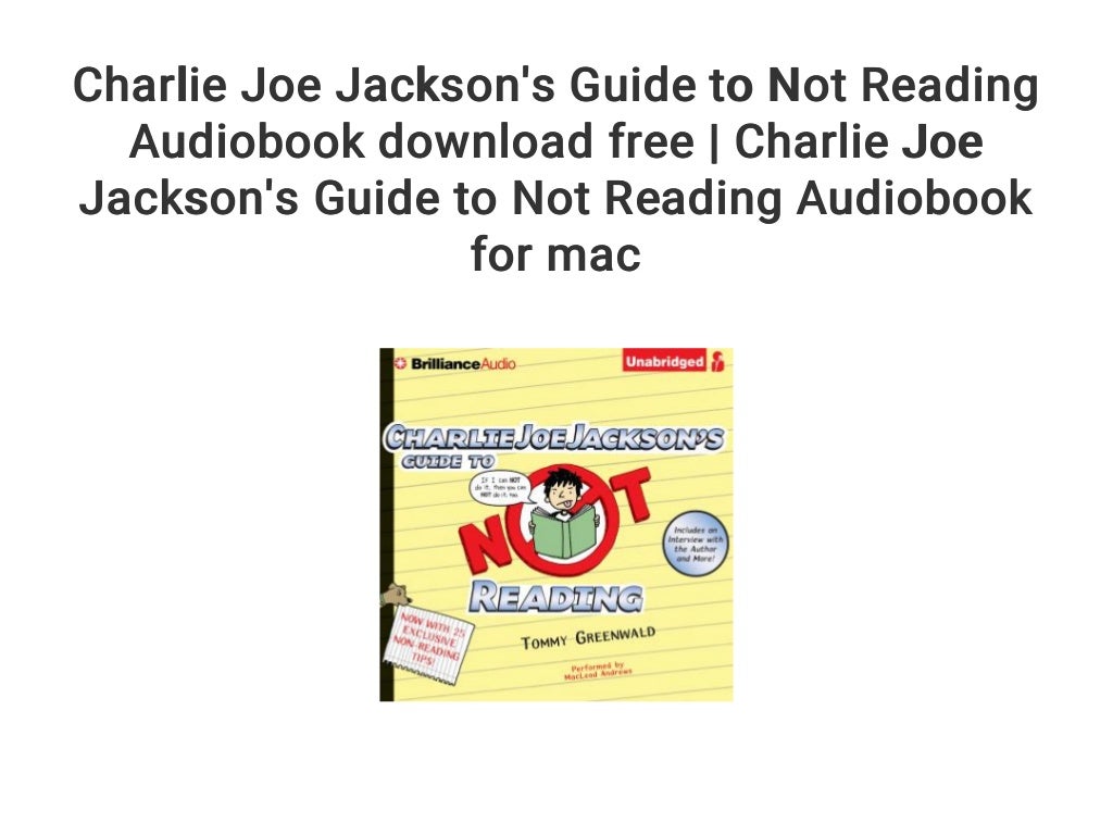 Charlie Joe Jackson s Guide To Not Reading Audiobook Download Free