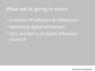 • Evolution of influence & influencers
• Identifying digital influencers
• Do's and don'ts of digital influencer
outreach
© 2015 CPC & Associates Ltd. All rights reserved 3
CPC&
What we’re going to cover
 