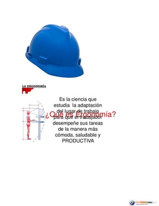LA ERGONOMÍA
 