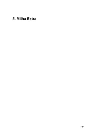 5. Milha Extra




                 171
 