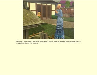 Of course I had to make a wish at the shrine, even if I do not share the beliefs of the locals, I feel that it is
only polite to observe their customs.
 