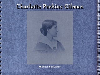 Charlotte Perkins Gilman Matheus   Fernandes 