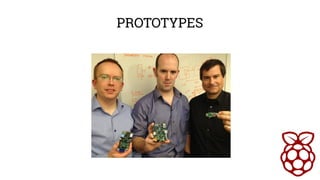 PROTOTYPES 
 