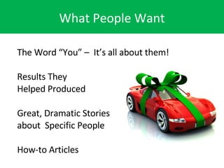 What People Want The Word “You” –  It’s all about them! Results They Helped Produced Great, Dramatic Stories about  Specif...