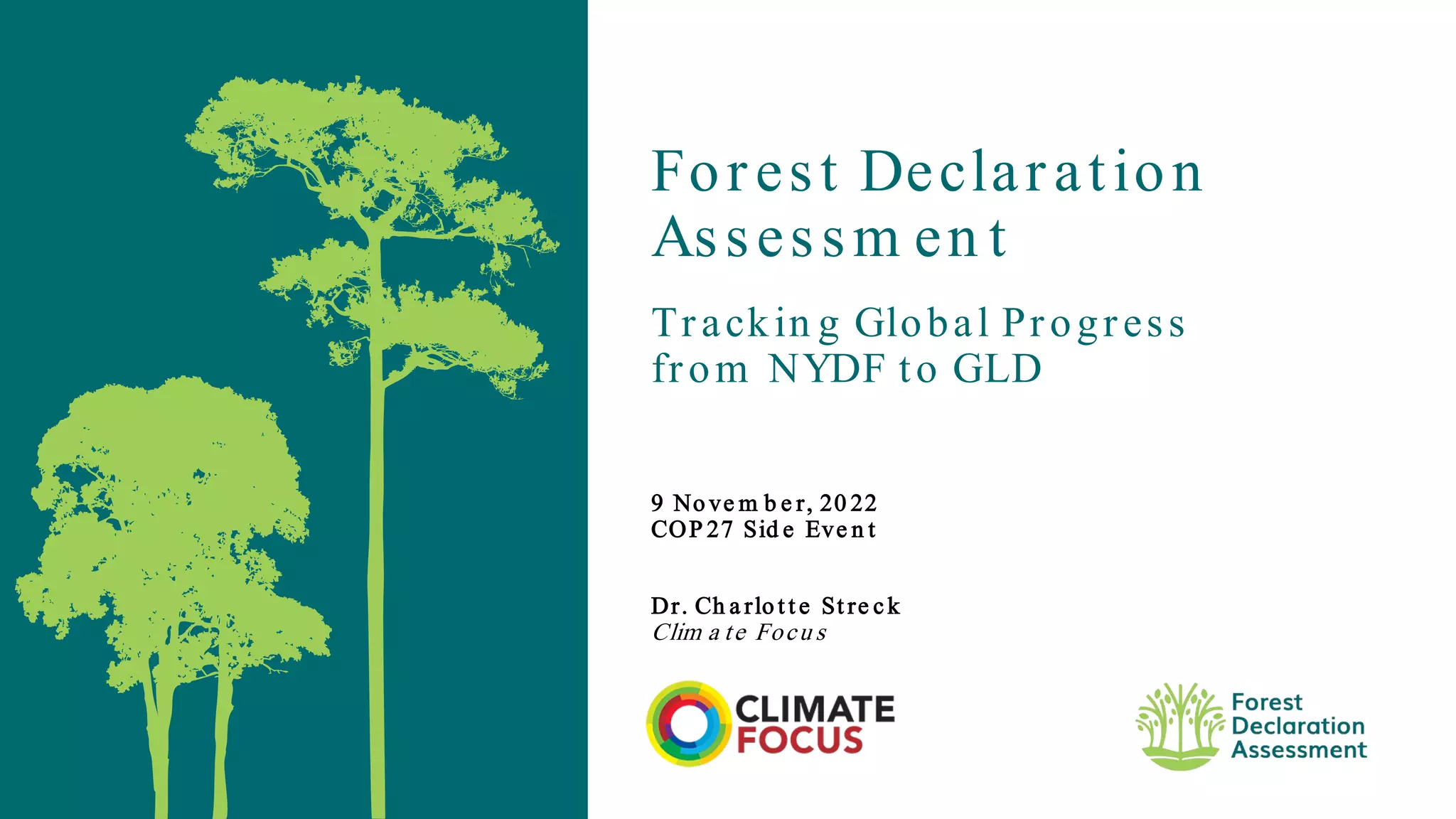 Forest Declaration Assessment Tracking Global Progress from NYDF to