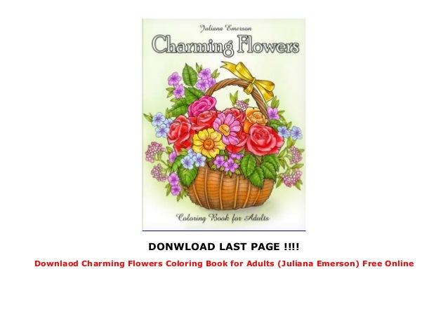 Download Downlaod Charming Flowers Coloring Book For Adults Juliana Emerson