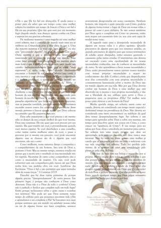 2
n’Ele e que Ele foi fiel em abençoá-la. É ainda maior o
prazer para ela saber que seu tempo como uma mulher
solteira foi também um tempo de buscar a Deus e ser fiel a
Ele em seu propósito. Que não quis nem por um momento
fugir daquele estado, mas desejou apenas confiar em Deus
e esperar em sua graciosa soberania.
De nenhuma maneira é uma tragédia ser uma mulher
cristã solteira, mas o caminho do mundo mais uma vez se
infiltrou na Cristandade com a falsa idéia de que é. Uma
das maiores mentiras é se você não “tem alguém” ou não
está “procurando alguém”, há algo de errado com você.
Outra mentira é que a mulher solteira deveria estar
namorando por aí como se procurar um marido fosse
como fazer compras num shopping. Uma mentira ainda
mais forte é que a mulher solteira deveria estar dando seu
carinho indiscriminadamente para que se torne “mais
experiente” e saiba como fazer quando finalmente
encontrar o homem de sua escolha. Minha cara cristã, é
uma mentira e uma afronta a Deus dizer que a experiência
é a melhor professora, e apesar do lema do mundo ser
“vivendo e aprendendo”, o conselho da Bíblia é
“aprendendo e vivendo”. Você não precisa ter experiência,
você só precisa ser conhecedora do que Deus disse e
obediente a isso. Você não deveria estar procurando pelo
homem de sua escolha, mas deveria estar esperando pelo
homem da escolha de Deus. E quando ele vier, não serão
passadas experiências que farão seu casamento funcionar,
mas as passadas castidade, pureza e santidade. Deveríamos
esconder nossos rostos dos caminhos e experiências desse
mundo perverso e buscar apenas aquilo que Deus colocou
no caminho que Ele preparou para nós.
Deus sabe exatamente o que você precisa e até mesmo
sabe os desejos de seu coração melhor do que você mesma.
Deus ama surpresas. Ele não quer que você procure por seu
marido. Ele quer trazê-lo até você, e provavelmente quando
você menos esperar. Se você desobedece a esse conselho,
como tantas outras mulheres antes de você, e passa a
procurar por si mesma um parceiro, você pode encontrar
alguém, mas as chances são de o alguém que você
encontrar, não ser o certo.
Como mulheres, nossa natureza deseja a companhia e
o companheirismo de um homem. Isso vem de Deus e,
portanto é bom. Mas ao mesmo tempo, estamos erradas em
pensar que a morte será o resultado se essa necessidade não
for suprida. Necessitar de outro como companheiro não é
como a necessidade de respirar. Ou seja, você pode
sobreviver sem um companheiro pelo menos até que Deus
tenha feito sua perfeita obra em você. Lembre-se das
Escrituras: “Deus é fiel e não permitirá que sejais tentados
além de vossas forças.” 1 Coríntios 10:13
Descobri que há duas razões primárias do porque
alguém precisa “desesperadamente” de outra pessoa. Em
primeiro lugar, é porque não conhecem a Deus como
deveriam. Deus não é o Deus de todo o conforto? Cristo
não é exaltado o Senhor que completa tudo em todo lugar?
Então porque reclamamos sobre o quão vazias e sozinhas
nos sentimos? Não pode ser que Deus aumente nosso
tempo de celibato para que possamos encontrar vida n’Ele
e aprendamos a ser completas n’Ele? Se buscamos nos casar
porque sentimos que um marido irá satisfazer nossas vidas
ou irá de alguma forma nos fazer completas, seremos
severamente desapontadas em nosso casamento. Nenhum
homem, não importa o quão parecido com Cristo, poderia
de alguma forma tomar o lugar de Deus em nossas vidas, e
pensar tal coisa é pura idolatria. Se não somos satisfeitas
por Deus agora e completas em Cristo no presente, então
nem sequer um casamento feito no nos céus será capaz de
mudar nosso vazio.
A segunda razão para a desesperada necessidade de
alguém em nossas vidas é o pleno egoísmo. Quando
precisamos de alguém para que nos sintamos amadas, ou
quando precisamos de alguém para que nossos sentimentos
de solidão sejam dissipados, então estamos querendo o
casamento pelas razões erradas. O matrimônio não deveria
ser encarado como uma oportunidade de ter nossas
necessidades conhecidas, mas de conhecer as necessidades
de outro. Se não aprendemos a levar nossas necessidades a
Deus, então provavelmente vamos oprimir nossos maridos
com nossas próprias necessidades e sequer ter
conhecimento das dele. Conheci cristãs que desperdiçaram
seus dias consumidas com suas próprias necessidades e
constantemente lamentando sobre o motivo de Deus não
ter trazido alguém em sua vida. Mas por que Deus deveria
confiar um homem de Deus a uma mulher que está
absorvida em si mesma e suas próprias necessidades, e não
usa a liberdade de seu celibato para servir a Deus e
preparar-se para os propósitos d’Ele? Tal mulher teria
pouco para oferecer a um homem de Deus!
Minha querida amiga, ser solteira, assim como ser
casada, deveria ser considerado um tempo muito especial e
desfrutável tempo na providência de Deus. Não deveria ser
considerada uma mera circunstância ou maldição da qual
deva tentar desesperadamente fugir. Ser solteira é um
tempo para aprender sobre Deus e sobre nós mesmas, um
tempo para descobrir quem nós somos em Cristo, e como
crescer na “aparência de Cristo”. É um tempo para ser
zelosa por boas obras e envolvida em ministrar para outros.
Ser solteira tem uma magia própria que deve ser
aproveitada, pois uma vez passado, não deve nunca mais
retornar. Não há nada tão triste quanto uma mulher já
casada que se arrepende por não ter feito o suficiente com
sua vida enquanto era solteira. Tudo foi perdido pelo
intento de se apressar em casar sem consideração pelo
plano ou pela obra de Deus.
Toda fase da vida tem sua beleza e maravilha por si
própria. Minha oração para todas as cristãs solteiras é que
elas possam aproveitar seu tempo apesar das mentiras do
mundo. Que elas possam ser exigentes e não ajustadas por
nada menos que a perfeita vontade de Deus. Que elas
possam esperar pacientemente em Deus que é o provedor
de todo bom e perfeito presente. Que elas possam ser como
Ester, usando qualquer tempo que Deus julgue necessário
para torná-las lindas por dentro e por fora.
Artigo publicado originalmente na
revista HeartCry Volume 3.
Janeiro de 1998.
Tradução: Alan Cristie
 