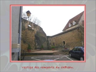 Vestige des remparts du château.
 