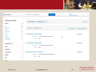 2013-02-13   ☭ code4lib2013 ☭   20
 