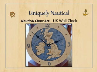 Uniquely Nautical
Nautical Chart Art: UK Wall Clock
 
