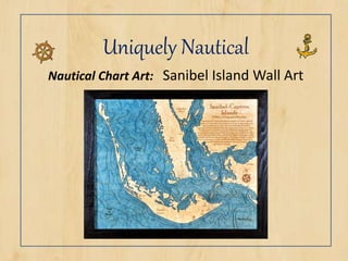 Uniquely Nautical
Nautical Chart Art: Sanibel Island Wall Art
 