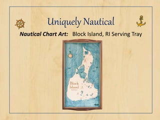Uniquely Nautical
Nautical Chart Art: Block Island, RI Serving Tray
 