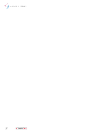 LA CHARTE DE L’ÉGALITÉ




182           ▲
                             ▲
                                 ▲




                  SOMMAIRE
 