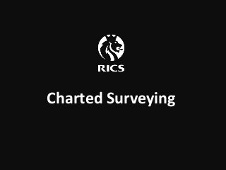 Charted Surveying
 