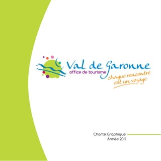 Charte Graphique
Année 2011

 