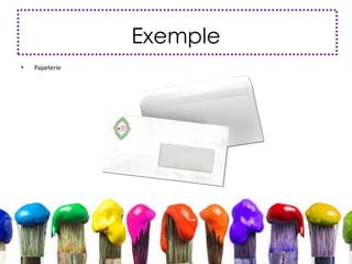 Exemple
• Papeterie
 