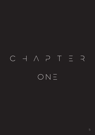 5
C H A P T E R
O N E
 