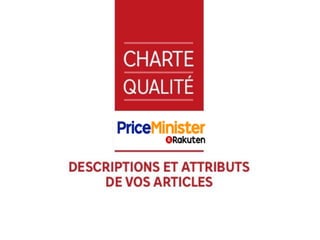 Charte qualité descriptions et attributs