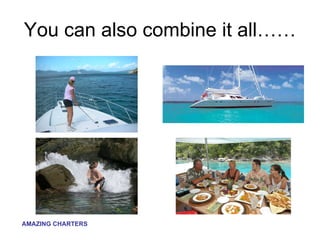 You can also combine it all…… 