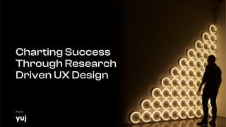 Charting Success through Research Driven UX Design.pdf